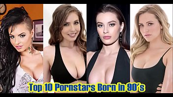 Top10 Pornstars Born in 90's
