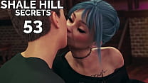 SHALE HILL SECRETS #53 • Like I said ... sealing the deal